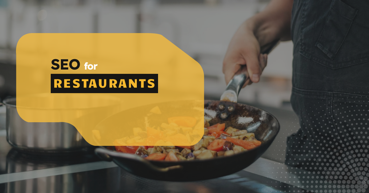SEO for Restaurants: The Key Marketing Strategies to Grow Your Restaurant Business