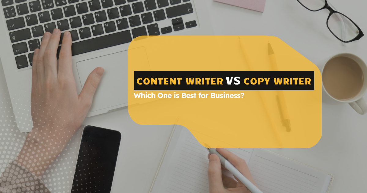 Content Writer vs. CopyWriter: Which One for Business in 2024