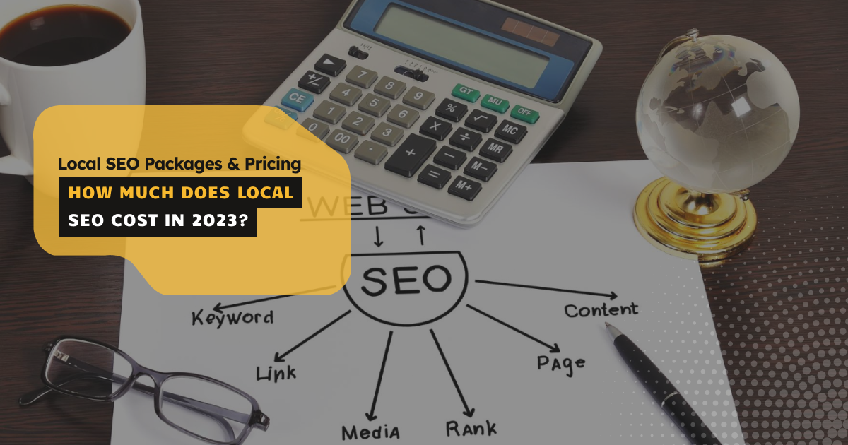 Local SEO Packages & Pricing: How Much Does Local SEO Cost in 2024?